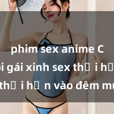 phim sex anime Cặp đôi gái xinh sex thổi hồn vào đêm muộn