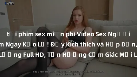 tải phim sex miễn phí Video Sex Người Pháp Vietsub: Xem Ngay Kẻo Lỡ! Đầy Kích thích và Hấp Dẫn, Chất Lượng Full HD, Tận Hưởng Cảm Giác Mới Lạ và Đam Mê Ngay Hôm Nay!