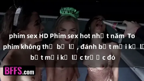 phim sex HD Phim sex hot nhất năm  Top những bộ phim không thể bỏ lỡ, đánh bật mọi kỷ lục trước đó