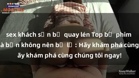 sex khách sạn bị quay lén Top bộ phim sex hay nhất mà bạn không nên bỏ lỡ: Hãy khám phá cùng chúng tôi ngay!