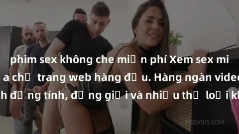phim sex không che miễn phí Xem sex miễn phí ngay tại địa chỉ trang web hàng đầu. Hàng ngàn video và ảnh đồng tính, đồng giới và nhiều thể loại khác đang chờ bạn khám phá.