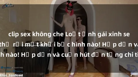 clip sex không che Loạt ảnh gái xinh sex nóng bỏng, không thể rời mắt khỏi bức hình nào! Hấp dẫn và cuốn hút đến từng chi tiết.