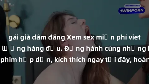 gái già dâm đãng Xem sex miễn phí vietsub tại website chất lượng hàng đầu. Đồng hành cùng những bộ phim hấp dẫn, kích thích ngay tại đây, hoàn toàn hợp pháp và an toàn.