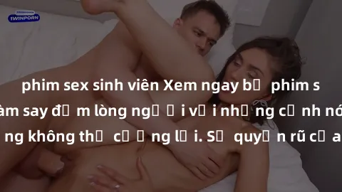 phim sex sinh viên Xem ngay bộ phim sex milf hot nhất, làm say đắm lòng người với những cảnh nóng bỏng không thể cưỡng lại. Sự quyến rũ của MILF sẽ khiến bạn mãnh liệt!